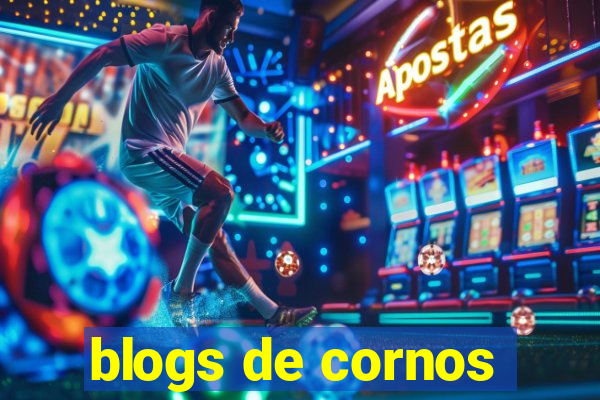 blogs de cornos